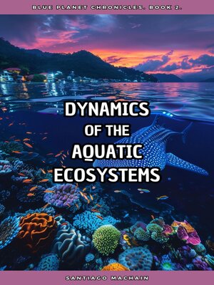 cover image of Dynamics of Aquatic Ecosystems